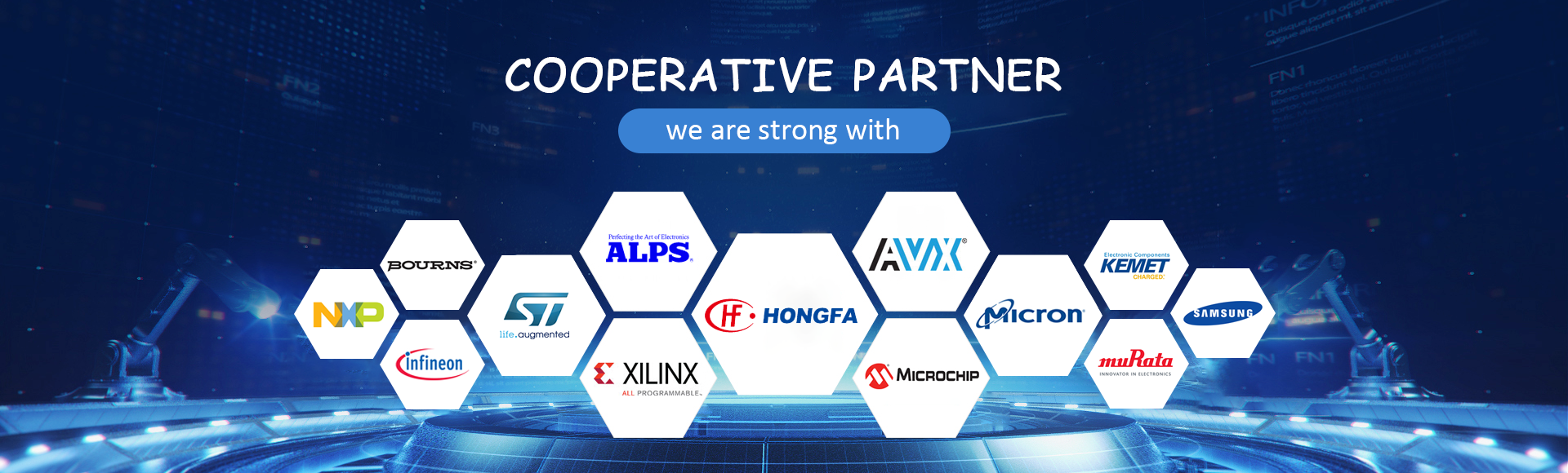 We are strong with Microchip,ALPS,Everlight,TI,PI,LiteOn.